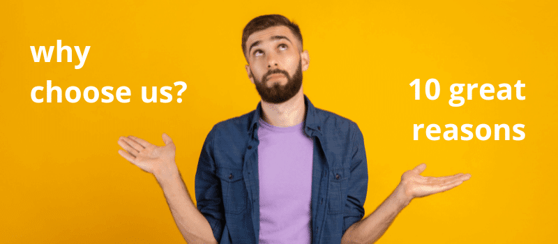 Image of a man standing in front of an orange background. He is shrugging his arms and looking upwards. Text reads: why choose us? 10 great reasons